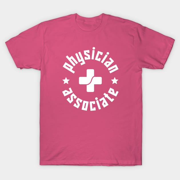 Physician Associate Official Logo #4 T-Shirt by SalahBlt